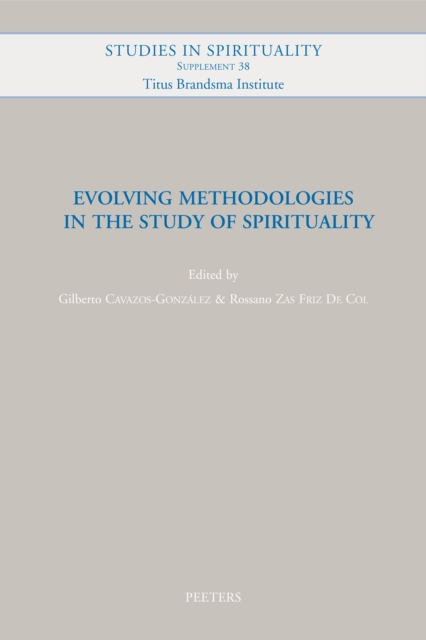 Evolving Methodologies in the Study of Spirituality, PDF eBook