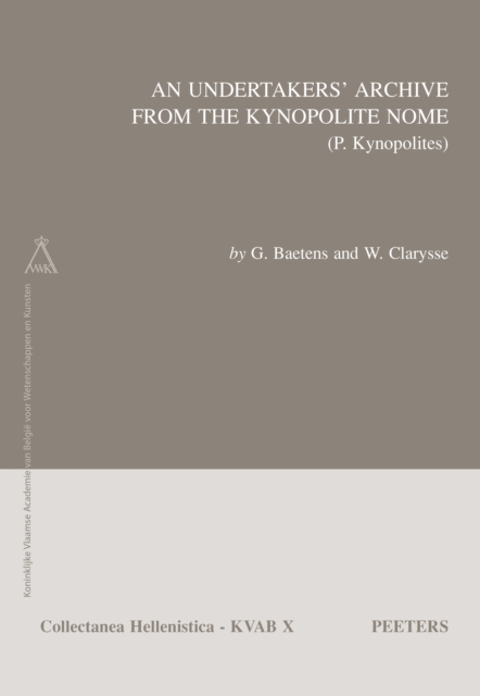 An Undertakers' Archive from the Kynopolite Nome (P. Kynopolites), PDF eBook