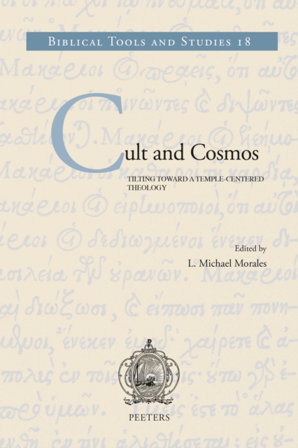 Cult and Cosmos : Tilting toward a Temple-Centered Theology, PDF eBook