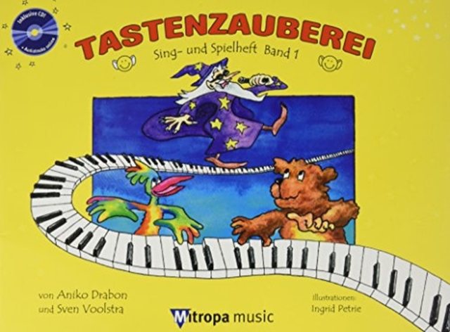 Tastenzauberei Sing- Und Spielheft Band 1, Undefined Book