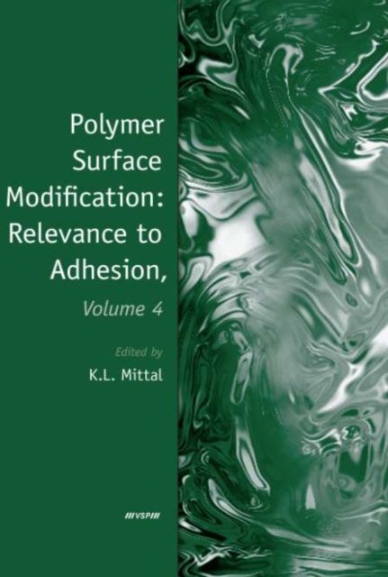 Polymer Surface Modification: Relevance to Adhesion, Volume 4, PDF eBook