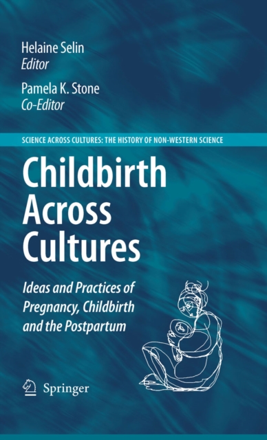 Childbirth Across Cultures : Ideas and Practices of Pregnancy, Childbirth and the Postpartum, PDF eBook