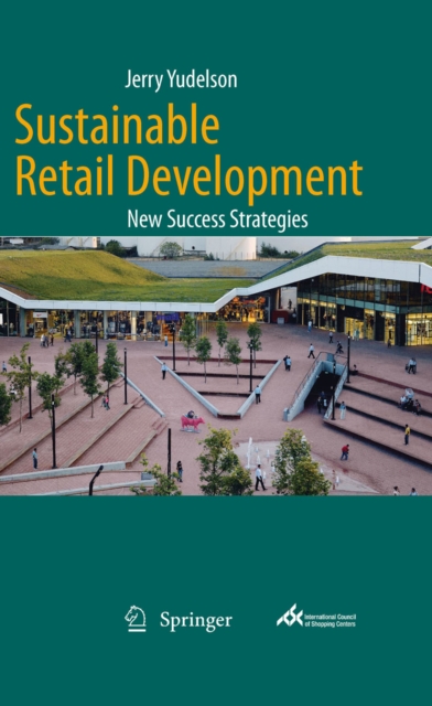 Sustainable Retail Development : New Success Strategies, PDF eBook