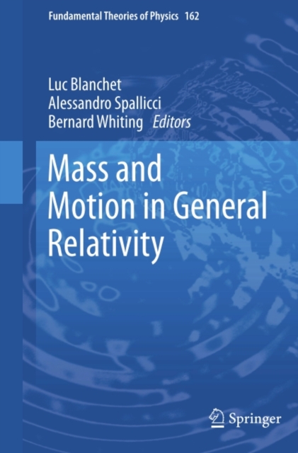 Mass and Motion in General Relativity, PDF eBook