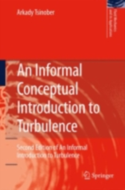 An Informal Conceptual Introduction to Turbulence : Second Edition of An Informal Introduction to Turbulence, PDF eBook