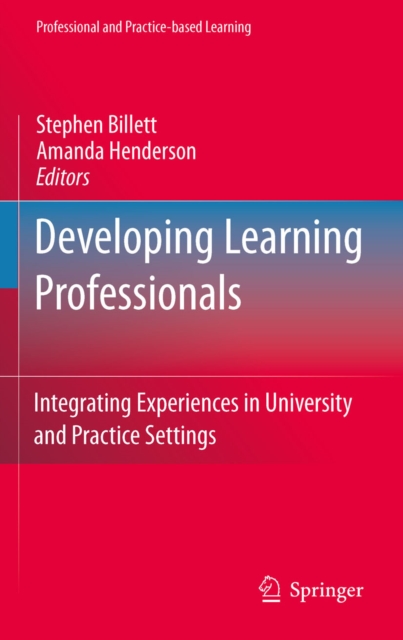 Developing Learning Professionals : Integrating Experiences in University and Practice Settings, PDF eBook