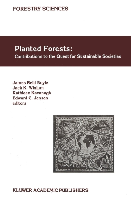Planted Forests: Contributions to the Quest for Sustainable Societies, Paperback / softback Book