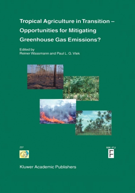 Tropical Agriculture in Transition - Opportunities for Mitigating Greenhouse Gas Emissions?, Paperback Book