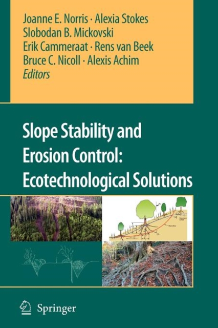 Slope Stability and Erosion Control: Ecotechnological Solutions, Paperback / softback Book