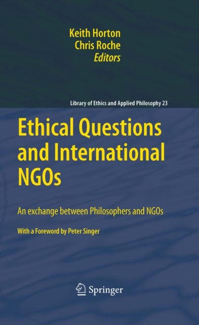 Ethical Questions and International NGOs : An exchange between Philosophers and NGOs, PDF eBook