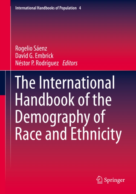 The International Handbook of the Demography of Race and Ethnicity, PDF eBook