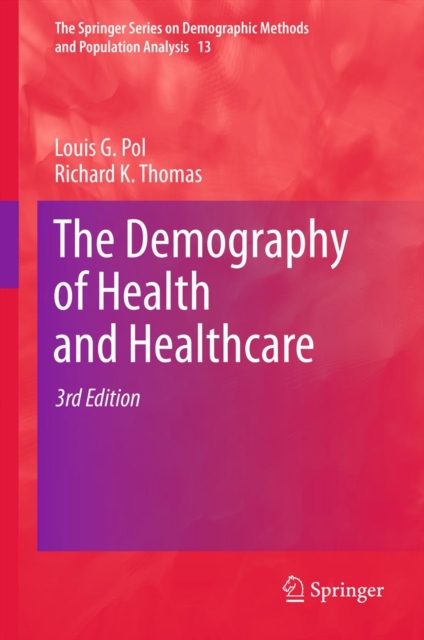 The Demography of Health and Healthcare, PDF eBook