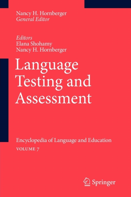 Language Testing and Assessment : Encyclopedia of Language and EducationVolume 7, Paperback / softback Book