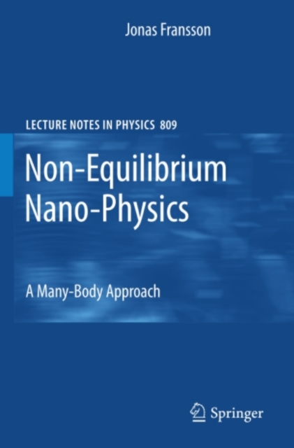 Non-Equilibrium Nano-Physics : A Many-Body Approach, PDF eBook