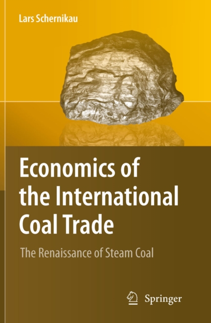 Economics of the International Coal Trade : The Renaissance of Steam Coal, PDF eBook