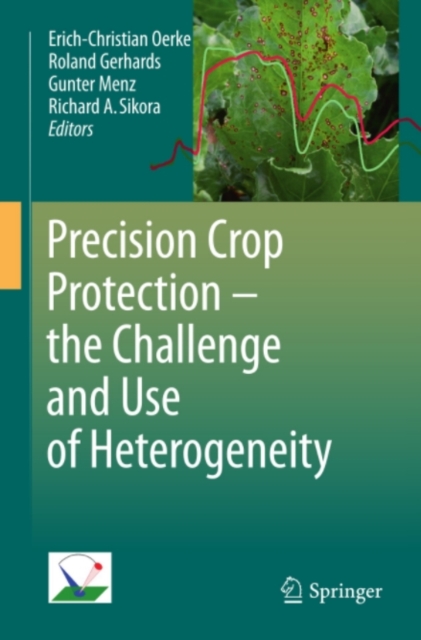 Precision Crop Protection - the Challenge and Use of Heterogeneity, PDF eBook