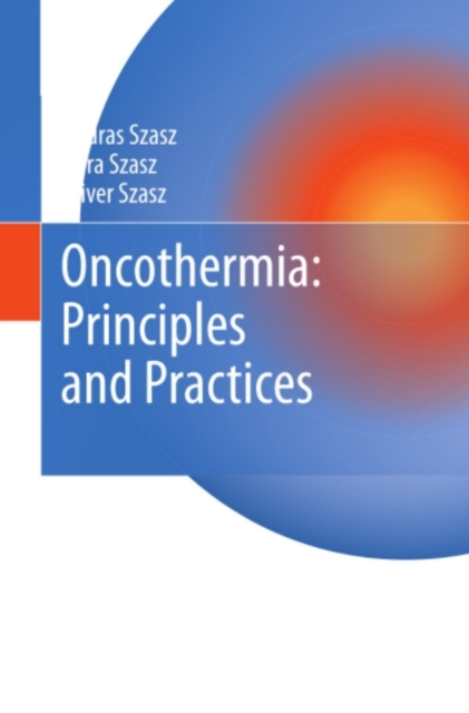 Oncothermia: Principles and Practices, PDF eBook