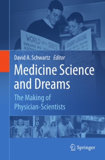 Medicine Science and Dreams : The Making of Physician-Scientists, PDF eBook