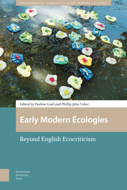Early Modern Ecologies : Beyond English Ecocriticism, PDF eBook