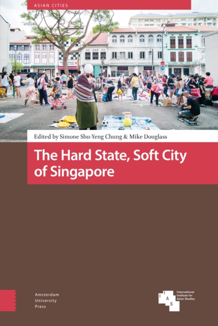 The Hard State, Soft City of Singapore, PDF eBook