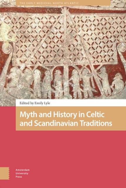 Myth and History in Celtic and Scandinavian Traditions, PDF eBook
