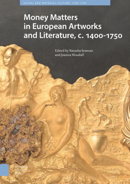 Money Matters in European Artworks and Literature, c. 1400-1750, PDF eBook