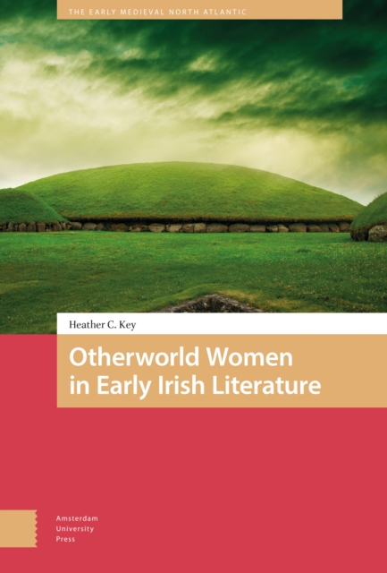 Otherworld Women in Early Irish Literature, PDF eBook