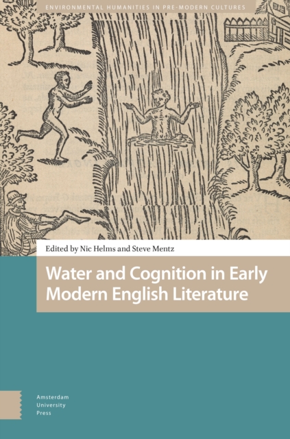 Water and Cognition in Early Modern English Literature, PDF eBook