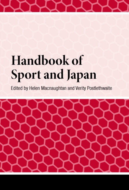 Handbook of Sport and Japan, Hardback Book