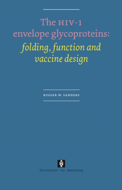 The HIV-1 envelope glycoproteins : folding, function and vaccin design, Paperback / softback Book