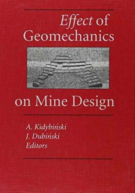 Effect of Geomechanics on Mine Design, Hardback Book