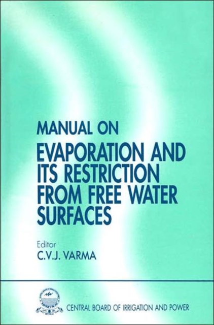 Manual on Evaporation and Its Restriction from Free Water Surfaces, Hardback Book