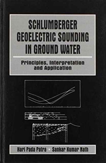 Schlumberger Geolectric Sounding in Ground Water, Hardback Book