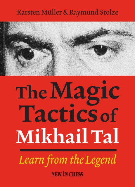 Magic Tactics of Mikhail Tal : Learn from the Legend, EPUB eBook