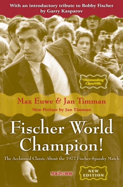 Fischer World Champion : The Acclaimed Classic About the 1972 Fischer-Spassky Match, EPUB eBook