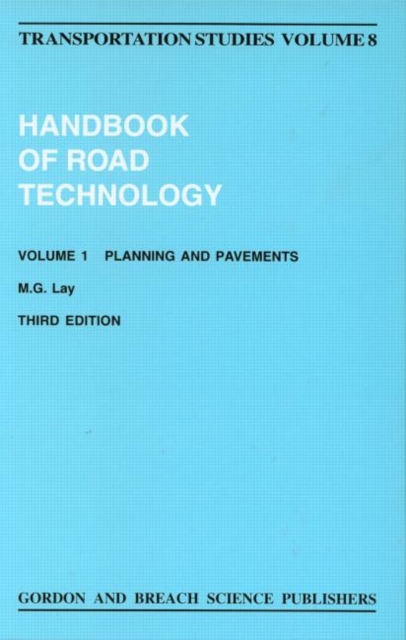 Handbook of Road Technology : Volume 1, Hardback Book