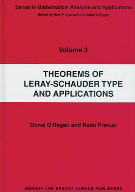 Theorems of Leray-Schauder Type And Applications, Hardback Book
