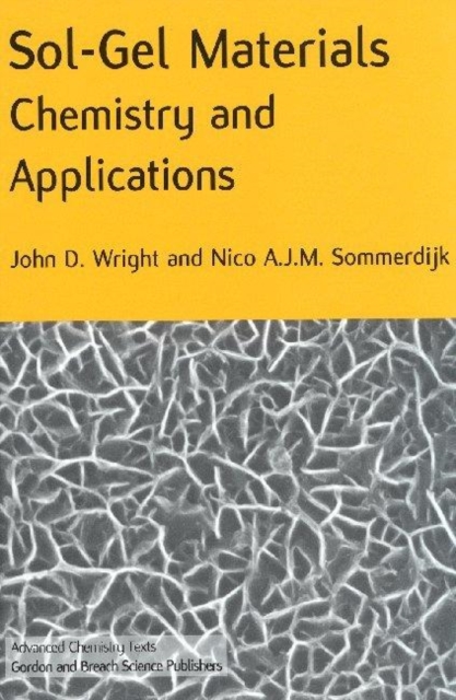 Sol-Gel Materials : Chemistry and Applications, Hardback Book