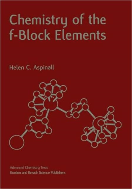 Chemistry of the f-Block Elements, Hardback Book