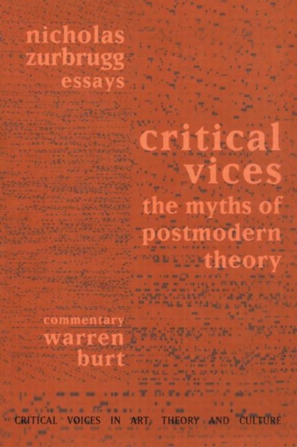 Critical Vices : The Myths of Postmodern Theory, Hardback Book