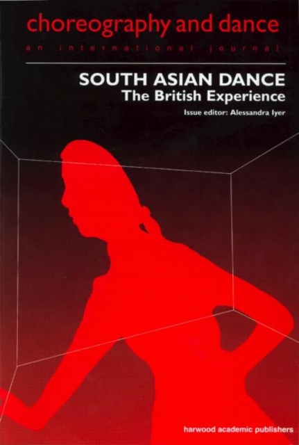 South Asian Dance : The British Experience, Paperback / softback Book