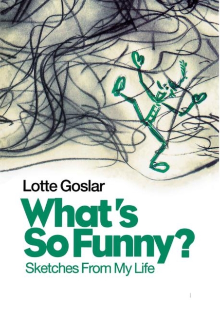 What's So Funny? : Sketches from My Life, Paperback / softback Book