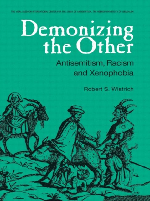 Demonizing the Other : Antisemitism, Racism and Xenophobia, Hardback Book