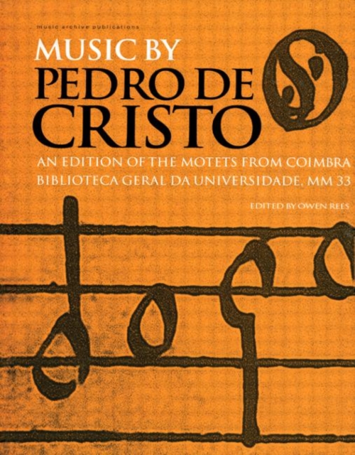 Music by Pedro de Cristo (c. 1550-1618), Hardback Book