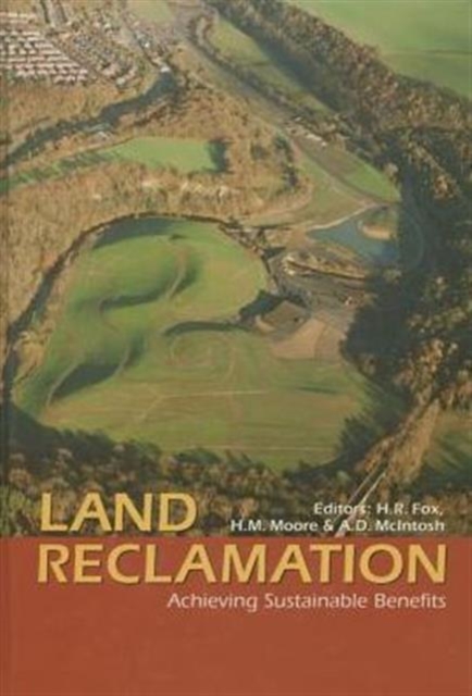 Land Reclamation: Achieving Sustainable Benefits, Hardback Book