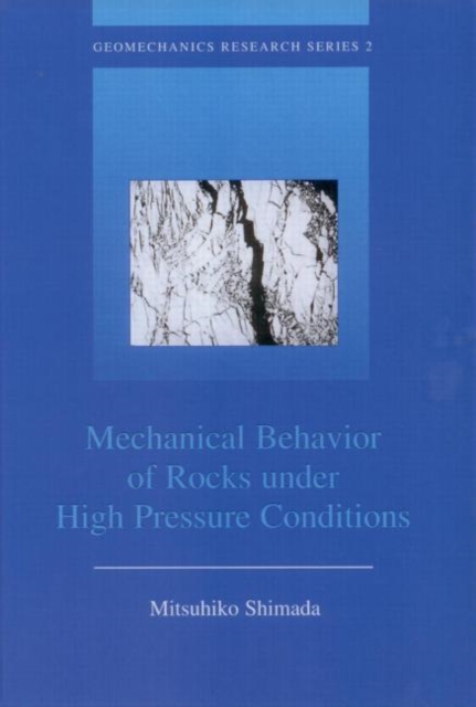 Mechanical Behaviour of Rocks Under High Pressure Conditions, Hardback Book