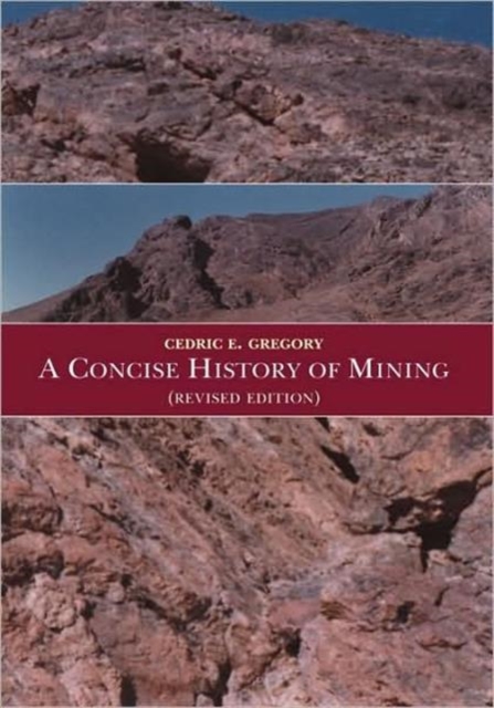 A Concise History of Mining, Hardback Book
