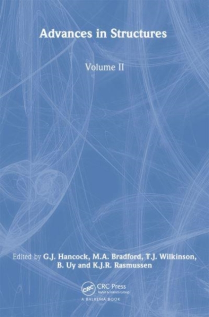 Advances in Structures, Volume 2 : Proceedings of the ASSCCA 2003 Conference, Sydney, Australia 22-25 June 2003, Hardback Book