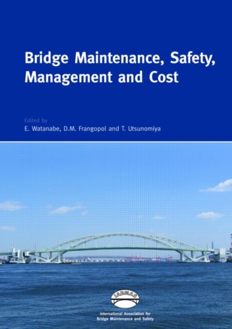 Bridge Maintenance, Safety, Management and Cost : Proceedings of the 2nd International Conference on Bridge Maintenance, Safety and Management, 18-22 October 2004, Kyoto, Japan; Set of Book and CD-ROM, Undefined Book