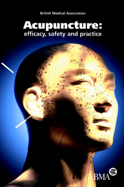 Acupuncture : Efficacy, Safety and Practice, Paperback / softback Book